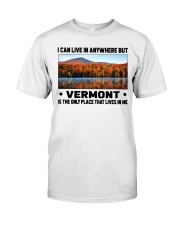 Vermont Only Place Lives In Me Classic T-Shirt tile