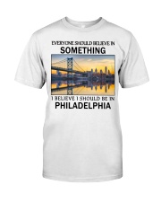 Should Be In Philadelphia Classic T-Shirt tile