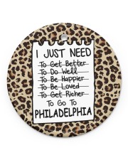 I Just Need To Go To Philadelphia Circle ornament - single (porcelain) front