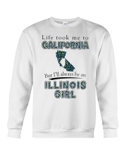 Illinois Girl Life Took Me To California Crewneck Sweatshirt tile
