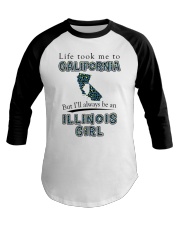 Illinois Girl Life Took Me To California Baseball Tee tile