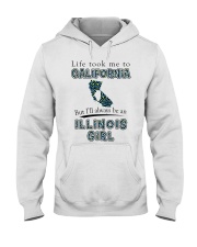 Illinois Girl Life Took Me To California Hooded Sweatshirt tile