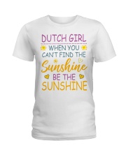 Dutch Girl- Be The Sunshine Ladies T-Shirt front