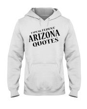 I Speak Fluent Arizona Quotes Hooded Sweatshirt tile