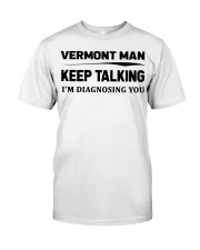 Vermont Man - I'm Diagnosing Classic T-Shirt tile