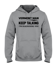 Vermont Man - I'm Diagnosing Hooded Sweatshirt front