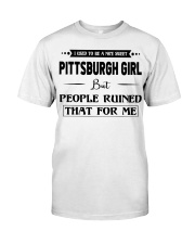 Pittsburgh Girl - But People Ruined Classic T-Shirt tile