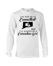 LIFE TOOK ME TO CONNECTICUT BE A CANADIAN GIRL Long Sleeve Tee tile
