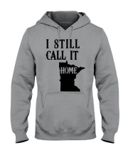 Minnesota i still call it home Hooded Sweatshirt tile
