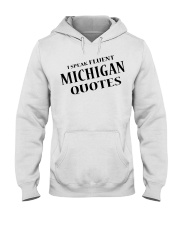 I Speak Fluent Michigan Quotes Hooded Sweatshirt tile