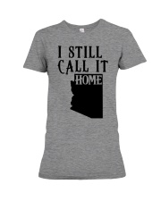 Arizona i still call it home Premium Fit Ladies Tee tile