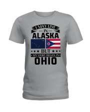 LIVE IN ALASKA BUT BEGAN IN OHIO Ladies T-Shirt tile