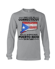 LIVE IN CONNECTICUT PUERTO RICO IN MY DNA Long Sleeve Tee tile