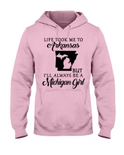 LIFE TOOK TO ARKANSAS BE A MICHIGAN GIRL Hooded Sweatshirt front