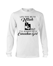 LIFE TOOK ME TO UTAH BE A CANADIAN GIRL Long Sleeve Tee tile