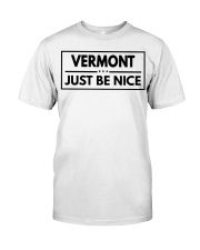 Vermont Just Be Nice Classic T-Shirt tile