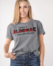 Born In Algonac A Long Long Time Ago Classic T-Shirt apparel-classic-tshirt-lifestyle-front-100