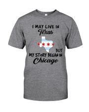 Began In Chicago - Live In Texas Classic T-Shirt front