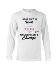 Began In Chicago - Live In Texas Long Sleeve Tee tile