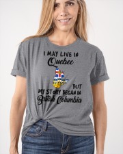 Began In British Columbia - Live In Quebec Classic T-Shirt apparel-classic-tshirt-lifestyle-front-101