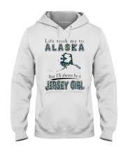 Jersey Girl Life Took Me To Alaska Hooded Sweatshirt tile