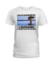 Louisiana Only Place Lives In Me Ladies T-Shirt tile