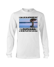 Louisiana Only Place Lives In Me Long Sleeve Tee tile