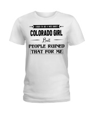 Colorado Girl - But People Ruined Ladies T-Shirt tile