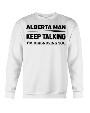 Alberta Man - I'm Diagnosing Crewneck Sweatshirt tile