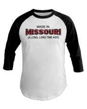 Made In Missouri A Long Long Time Ago Baseball Tee tile