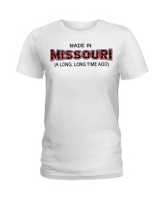 Made In Missouri A Long Long Time Ago Ladies T-Shirt tile
