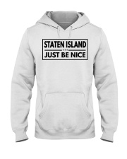 Staten Island Just Be Nice Hooded Sweatshirt tile