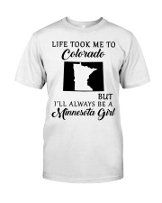 LIFE TOOK ME TO COLORADO BE A MINNESOTA GIRL Classic T-Shirt tile