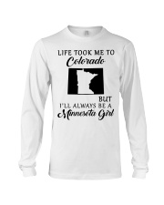 LIFE TOOK ME TO COLORADO BE A MINNESOTA GIRL Long Sleeve Tee tile