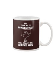 LIFE TOOK TO CONNECTICUT BE A MAINE GUY Mug tile