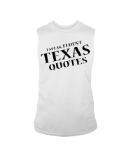 I Speak Fluent Texas Quotes Sleeveless Tee tile