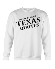 I Speak Fluent Texas Quotes Crewneck Sweatshirt tile