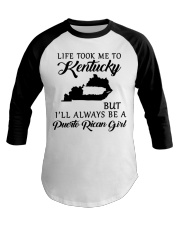 LIFE TOOK ME TO KENTUCKY BE A PUERTO RICAN GIRL Baseball Tee tile