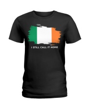 Flag Ireland I Still Call It Home Ladies T-Shirt tile