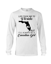 LIFE TOOK ME TO FLORIDA BE A CANADIAN GIRL Long Sleeve Tee tile