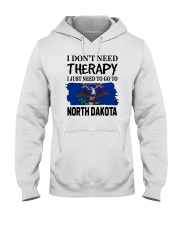 Therapy - Go To North Dakota Hooded Sweatshirt tile