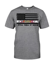Flag Florida- Call It Home Classic T-Shirt front