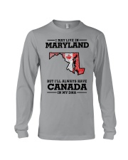 LIVE IN MARYLAND CANADA IN MY DNA Long Sleeve Tee tile