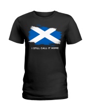 Flag Scotland I Still Call It Home Ladies T-Shirt tile