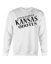 I Speak Fluent Kansas Quotes Crewneck Sweatshirt tile