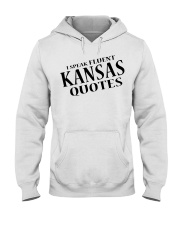 I Speak Fluent Kansas Quotes Hooded Sweatshirt tile