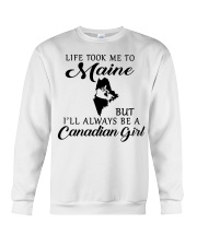 LIFE TOOK ME TO MAINE BE A CANADIAN GIRL Crewneck Sweatshirt tile