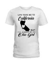 OHIO GIRL LIFE TOOK ME TO CALIFORNIA Ladies T-Shirt tile