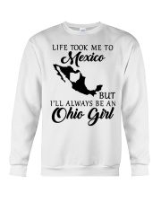 OHIO GIRL LIFE TOOK ME TO MEXICO Crewneck Sweatshirt tile