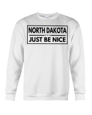 North Dakota Just Be Nice Crewneck Sweatshirt tile